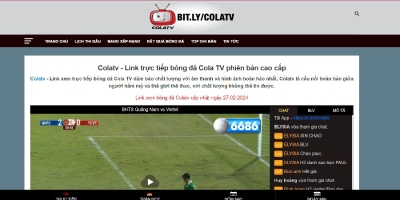 Kênh ColaTV trực tiếp bóng đá đẳng cấp và miễn phí mọi dịch vụ